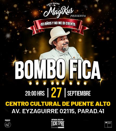Bombo Fica Circo Teatro Magikus - Puente Alto 27 Sept