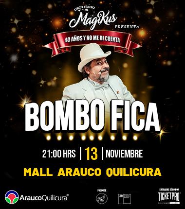 Bombo Fica 40 Años Y No Me Di Cuenta - 13 Nov Quilicura