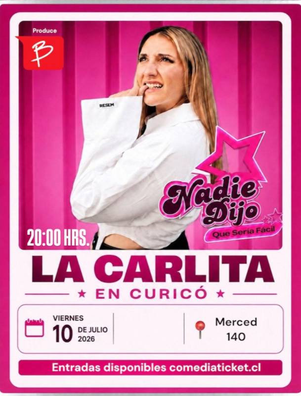 Carlita presenta ¡“Nadie dijo que sería fácil” en Curicó!
