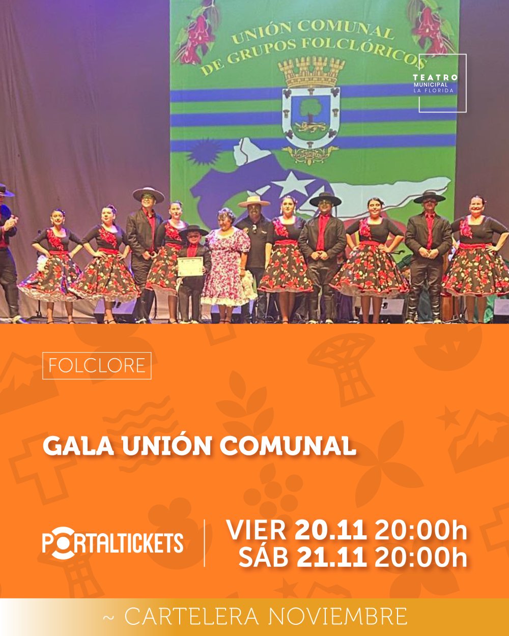 Gala Unión Comunal - Sábado 21 De Noviembre En Teatro Municipal De La Florida